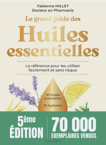"The Big Guide of Essentials Oils" F.Millet